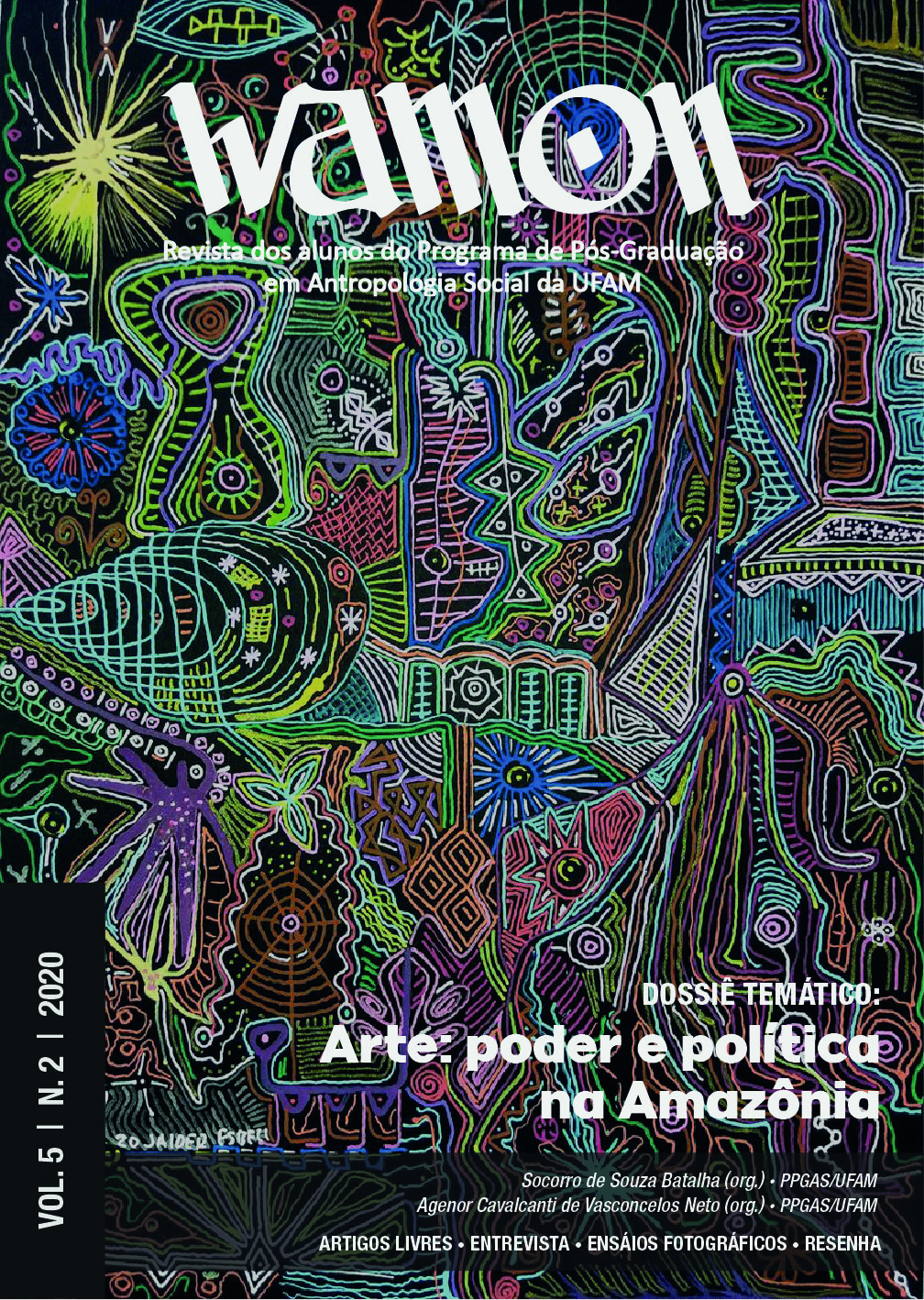 					Visualizar v. 5 n. 2 (2020): Wamon 2020.2 - Dossiê temático: "Arte: Poder e Política na Amazônia"
				