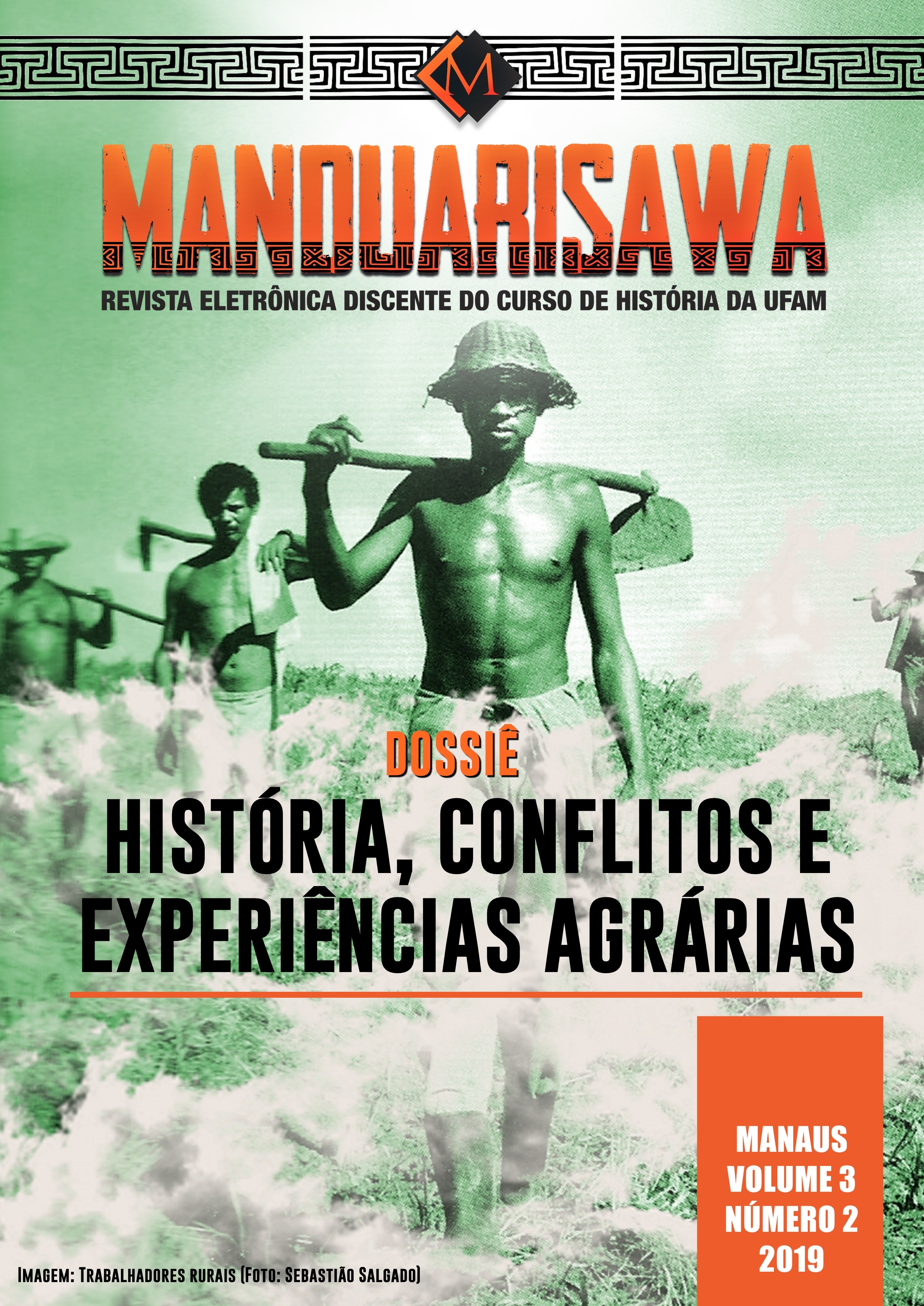 					View Vol. 3 No. 02 (2019): "HISTÓRIA, CONFLITOS E EXPERIÊNCIAS AGRÁRIAS"
				