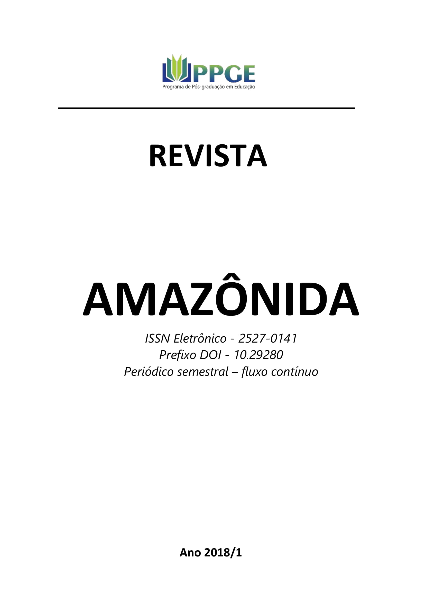 					Visualizar v. 3 n. 1 (2018): Revista Amazônida: Revista do Programa de Pós-Graduação em Educação da Universidade Federal do Amazonas
				