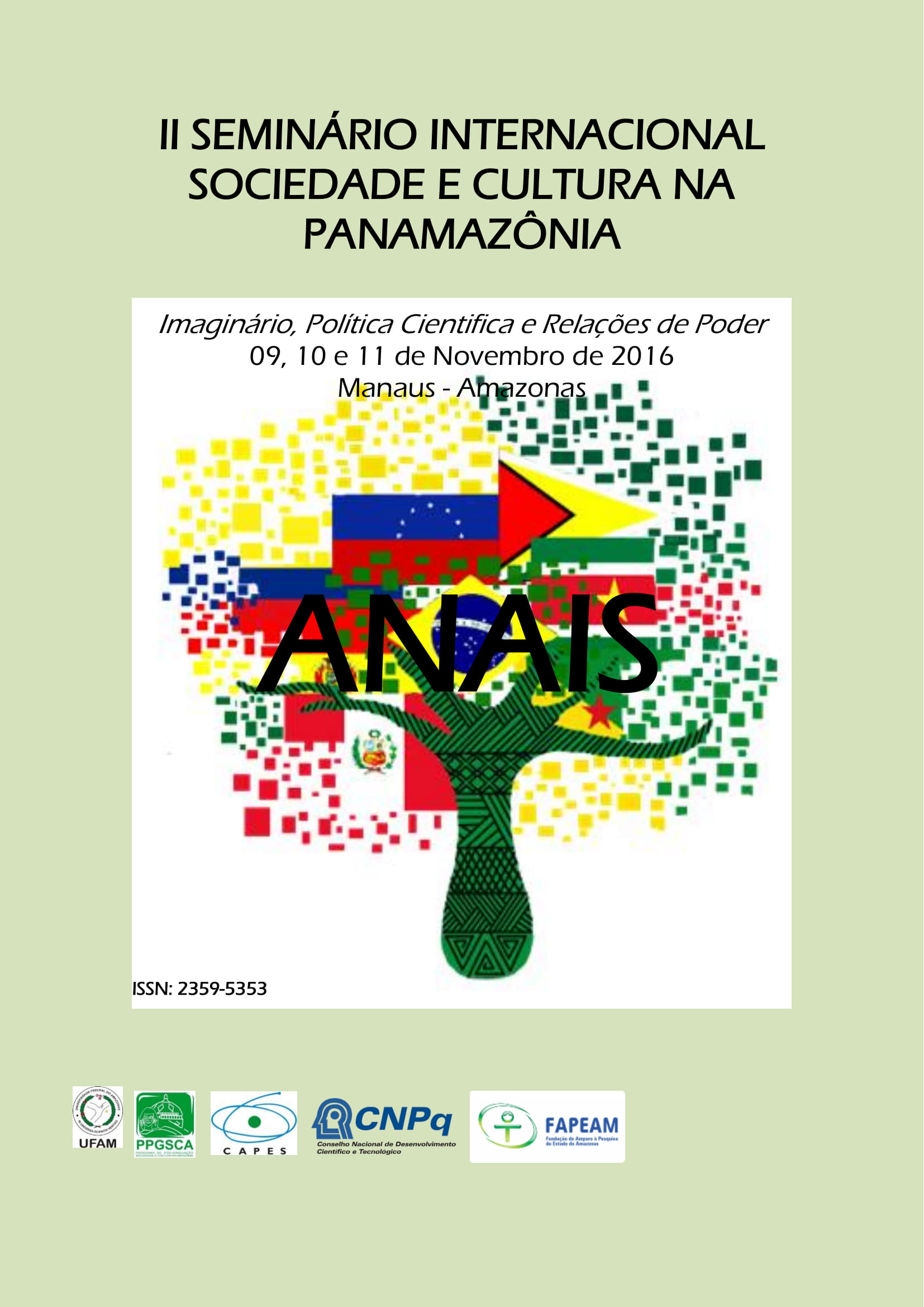 					Visualizar Anais II Seminario Internacional Sociedade e Cultura na Panamazonia
				